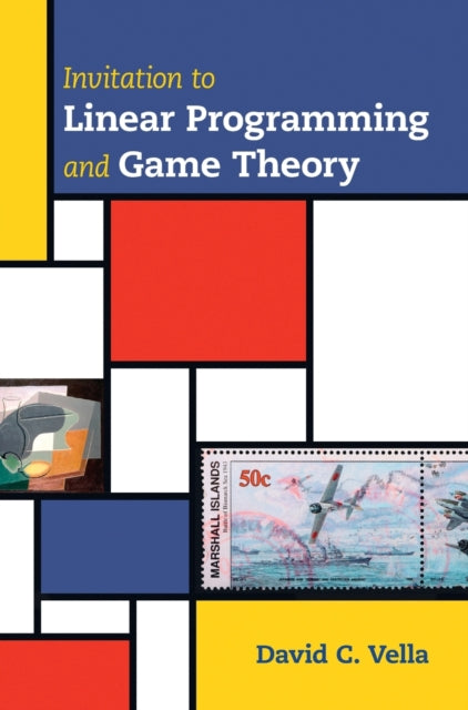 Book cover of: Invitation to Linear Programming and Game Theory. By: David C. Vella