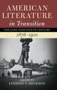 Book cover of: American Literature in Transition, 1876–1910: Volume 4. By: Lindsay Reckson