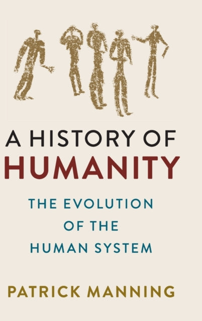 Book cover of: History of Humanity. By: Patrick Manning