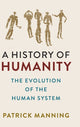 Book cover of: History of Humanity. By: Patrick Manning