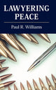 Book cover of: Lawyering Peace. By: Paul R. Williams