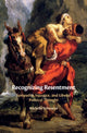 Book cover of: Recognizing Resentment. By: Michelle Schwarze