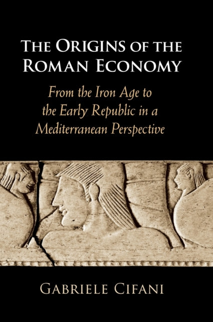 Book cover of: Origins of the Roman Economy. By: Gabriele Cifani