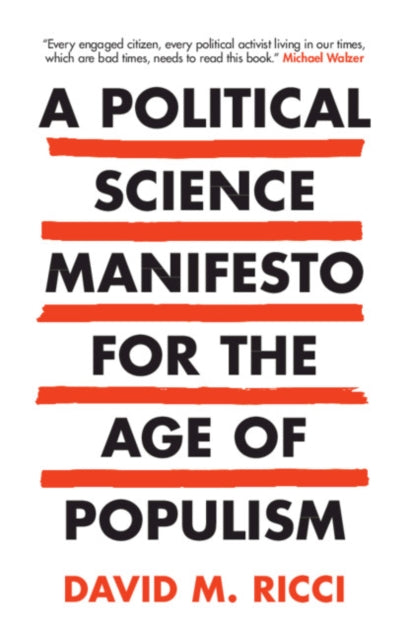 Book cover of: Political Science Manifesto for the Age of Populism. By: David M. Ricci