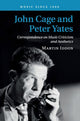 Book cover of: John Cage and Peter Yates. By: Martin Iddon