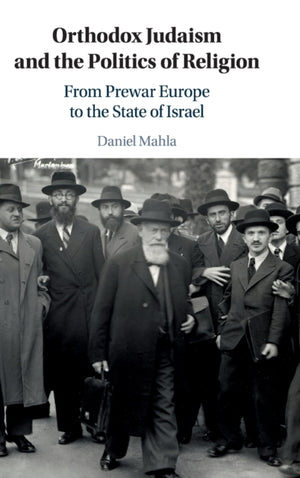 Orthodox Judaism and the Politics of Religion