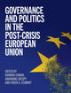 Book cover of: Governance and Politics in the Post-Crisis European Union. By: Ramona Coman
