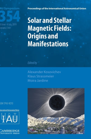 Solar and Stellar Magnetic Fields (IAU S354)
