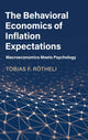 Book cover of: Behavioral Economics of Inflation Expectations. By: Tobias Rötheli