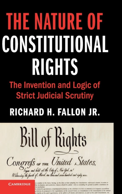 Book cover of: Nature of Constitutional Rights. By: Richard H. Fallon Jr.