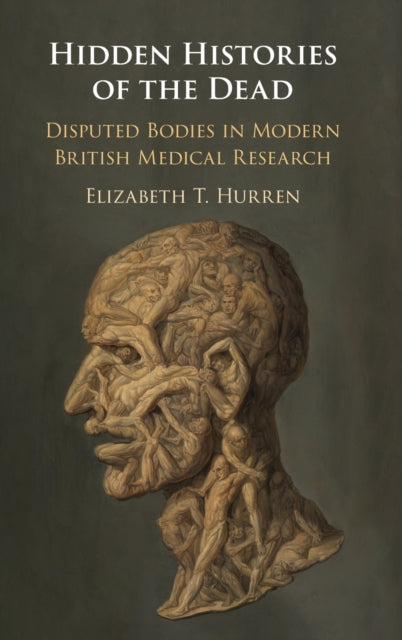 Book cover of: Hidden Histories of the Dead. By: Elizabeth T. Hurren