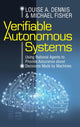 Book cover of: Verifiable Autonomous Systems. By: Louise A. Dennis