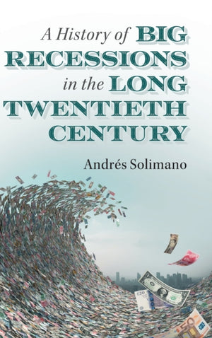 History of Big Recessions in the Long Twentieth Century