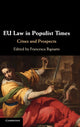 Book cover of: EU Law in Populist Times. By: Francesca Bignami
