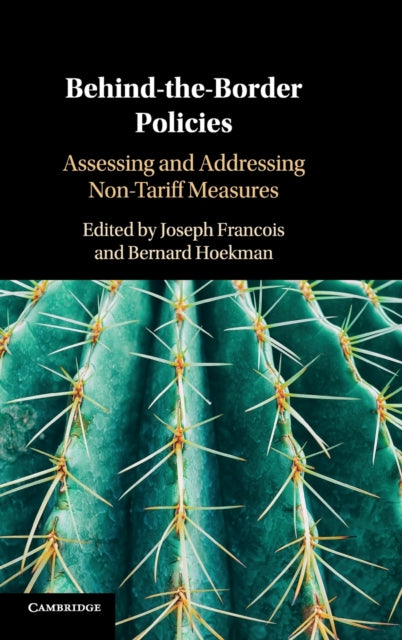 Book cover of: Behind-the-Border Policies. By: Joseph Francois