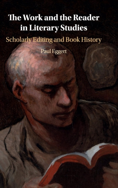 Book cover of: Work and the Reader in Literary Studies. By: Paul Eggert