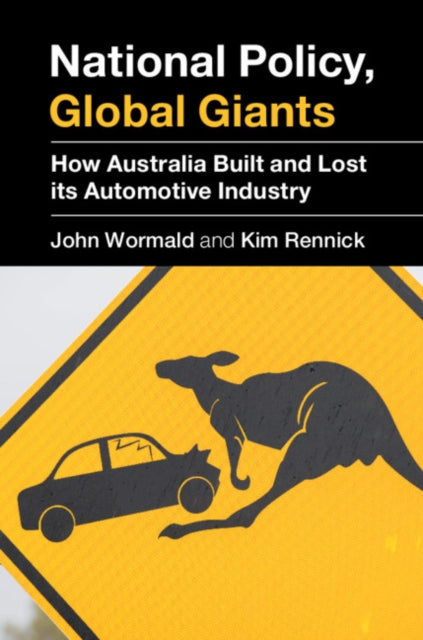 Book cover of: National Policy, Global Giants. By: John Wormald