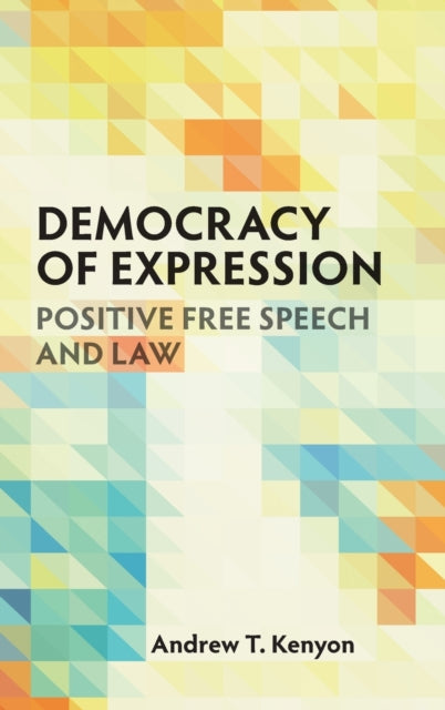 Book cover of: Democracy of Expression. By: Andrew T. Kenyon
