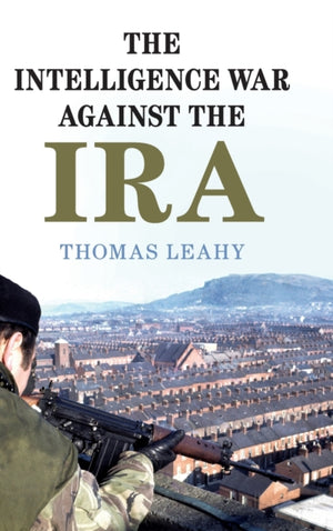 Intelligence War against the IRA