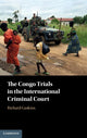 Book cover of: Congo Trials in the International Criminal Court. By: Richard Gaskins
