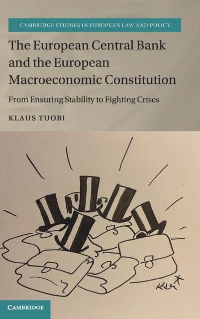 Book cover of: European Central Bank and the European Macroeconomic Constitution. By: Klaus Tuori