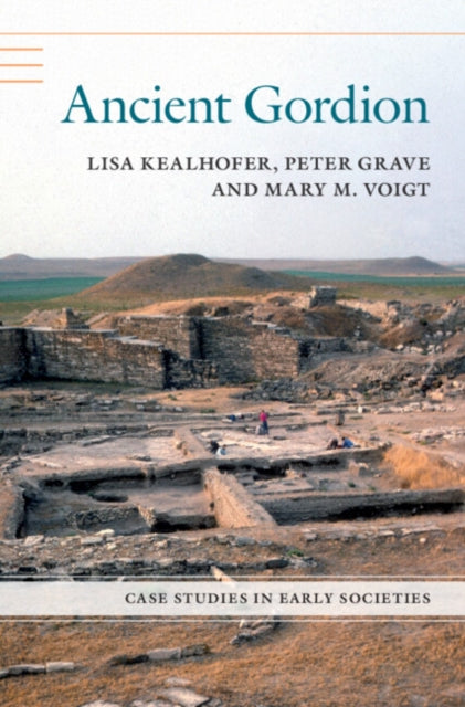 Book cover of: Ancient Gordion. By: Lisa Kealhofer