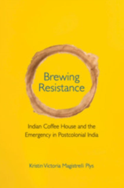 Book cover of: Brewing Resistance. By: Kristin Victoria Magistrelli Plys