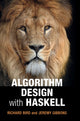 Book cover of: Algorithm Design with Haskell. By: Richard S. Bird