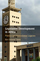 Book cover of: Legislative Development in Africa. By: Ken Ochieng Opalo