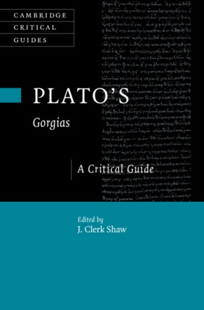 Book cover of: Plato's Gorgias. By: J. Clerk Shaw