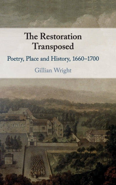 Book cover of: Restoration Transposed. By: Gillian Wright
