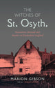 Book cover of: Witches of St Osyth. By: Marion Gibson