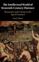 Book cover of: Intellectual World of Sixteenth-Century Florence. By: Ann E. Moyer