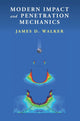 Book cover of: Modern Impact and Penetration Mechanics. By: James Walker