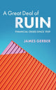 Book cover of: Great Deal of Ruin. By: James Gerber