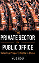 Book cover of: Private Sector in Public Office. By: Yue Hou