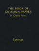 Book cover of: Book of Common Prayer Giant Print, CP800: Volume 1, Services