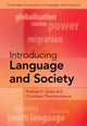 Book cover of: Introducing Language and Society. By: Rodney H. Jones