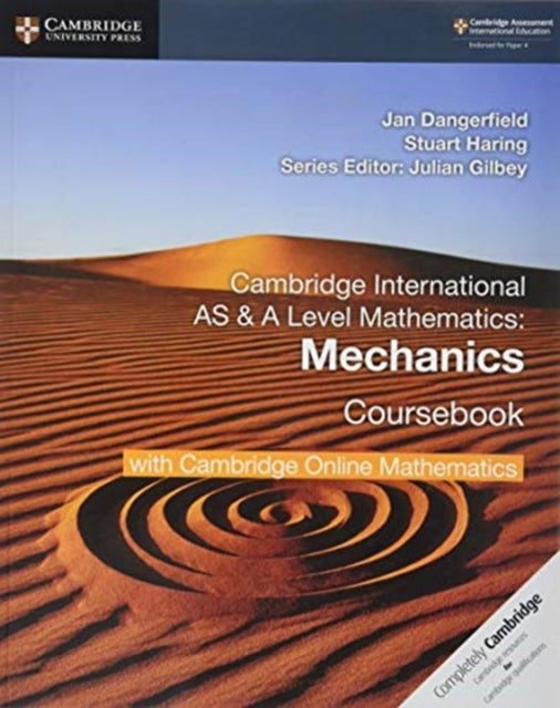 Book cover of: Cambridge International AS & A Level Mathematics Mechanics Coursebook with Cambridge Online Mathematics (2 Years). By: Jan Dangerfield
