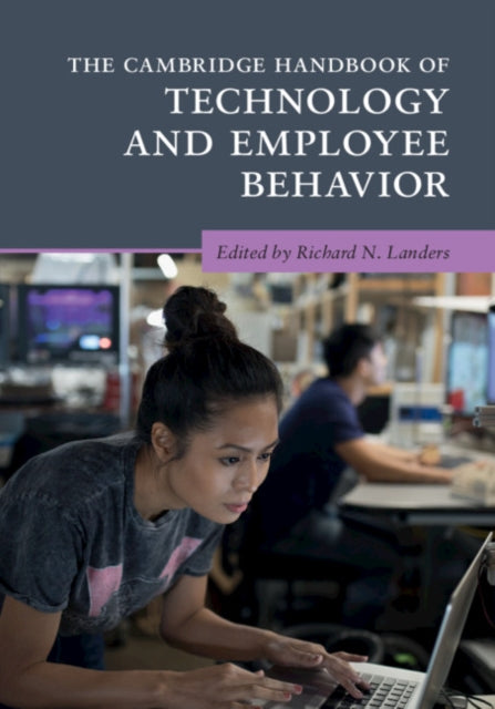 Book cover of: Cambridge Handbook of Technology and Employee Behavior. By: Richard N. Landers
