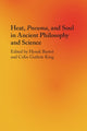Book cover of: Heat, Pneuma, and Soul in Ancient Philosophy and Science. By: Hynek Bartos