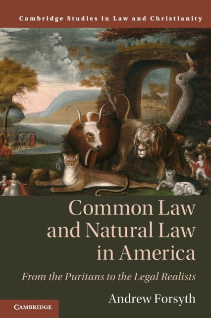 Book cover of: Common Law and Natural Law in America. By: Andrew Forsyth