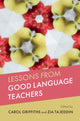 Book cover of: Lessons from Good Language Teachers. By: Carol Griffiths