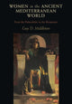 Book cover of: Women in the Ancient Mediterranean World. By: Guy D. Middleton