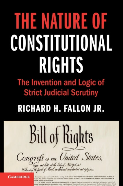 Book cover of: Nature of Constitutional Rights. By: Richard H. Fallon Jr.