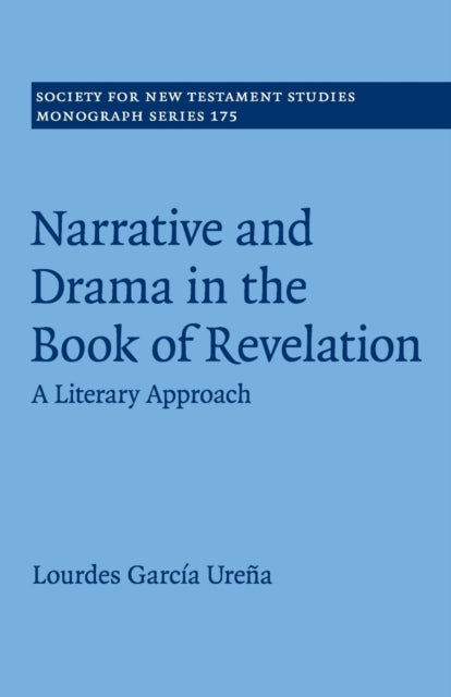 Book cover of: Narrative and Drama in the Book of Revelation. By: Lourdes García Ureña
