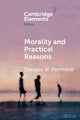 Book cover of: Morality and Practical Reasons. By: Douglas W. Portmore