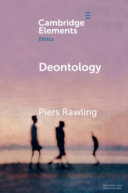 Book cover of: Deontology. By: Piers Rawling