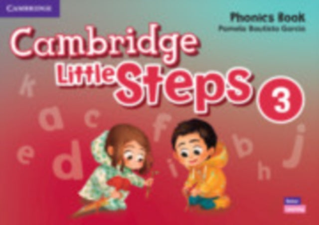 Book cover of: Cambridge Little Steps Level 3 Phonics Book. By: Pamela Bautista Garcia