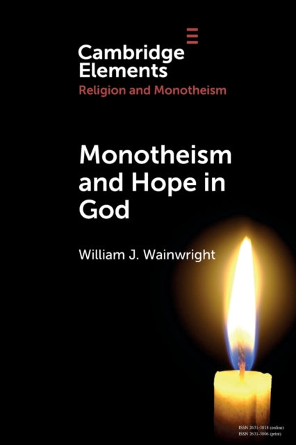 Book cover of: Monotheism and Hope in God. By: William J. Wainwright